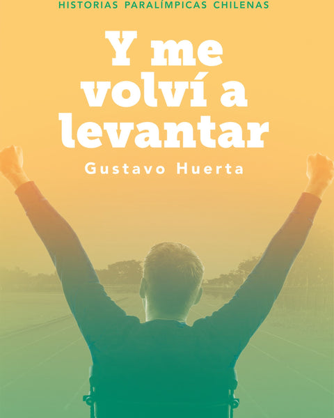 Y ME VOLVI A LEVANTAR