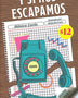 Y SI NOS ESCAPAMOS