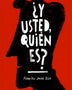 Y USTED QUIEN ES?