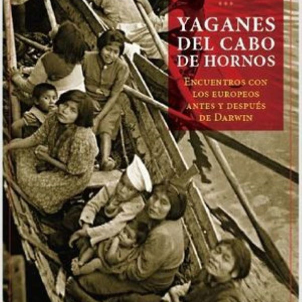 YAGANES DEL CABO DE HORNOS 2ª EDICION