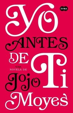 YO ANTES DE TI - JOJO MOYES