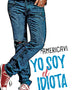 YO SOY EL IDIOTA