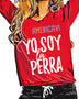 YO SOY LA PERRA 1