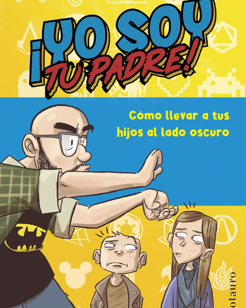 ¡YO SOY TU PADRE!
