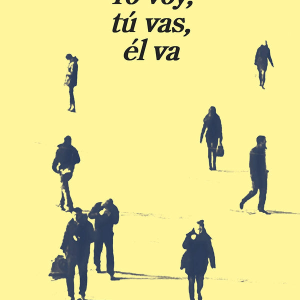 YO VOY, TU VAS, EL VA