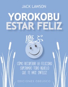 YOROKUBO ESTAR FELIZ