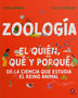 ZOOLOGIA. El quien, que y porque de la ciencia que estudia el reino animal